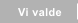 Vi valde