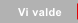 Vi valde
